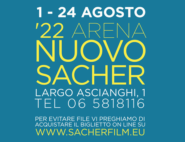 ’22 Arena Nuovo Sacher. Agosto